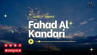Download lagu FULL JUZZ AMMA - MUROTTAL AL QURAN MERDU JUZZ 30 BY FAHAD AL KANDARI mp3