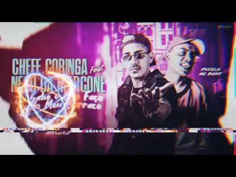 CHEFE CORINGA E NEGO DA MARCONE - TU SABE O QUE FAÇO LÁ NO MEU BARRACO ( REMIX BREGA FUNK )