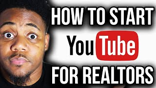 How to Start a Youtube Channel for Real Estate Agents ? // Youtube Tips for Realtors