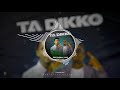 TA DIKKO King Babban Yaro Ft Moosty Boy