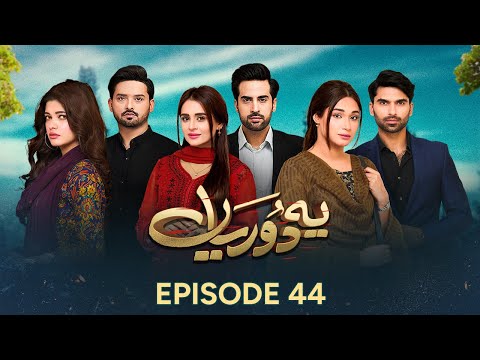 Yeh Dooriyan Episode 44 | Shameen Khan | Agha Talal | Hafsa Butt | 