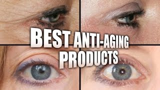THE TOP 5 BEST ANTI-AGING PRODUCTS! PLUS THE HOLY GRAIL OF EYE SERUMS!