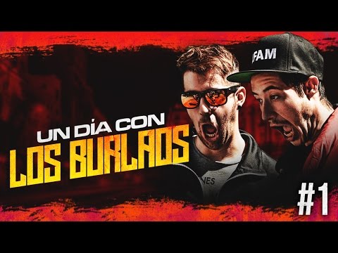 UN DÍA CON LOS BURLAOS #1