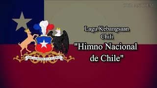 National Anthem of Chile (Himno Nacional de Chile) English and Spanish subtitles