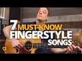 7 Fingerstyle Songs You Need To Know