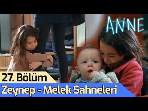 Anne - 27. Bölüm Zeynep - Melek Sahneleri