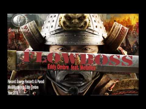 Eddy Ombre feat. Metaflex - FlowBoss (Audio)