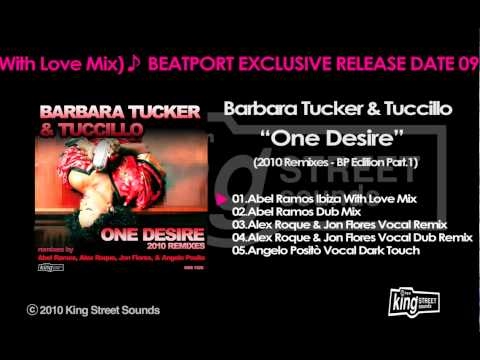 Barbara Tucker & Tuccillo - "One Desire" (Abel Ramos Ibiza With Love Mix)