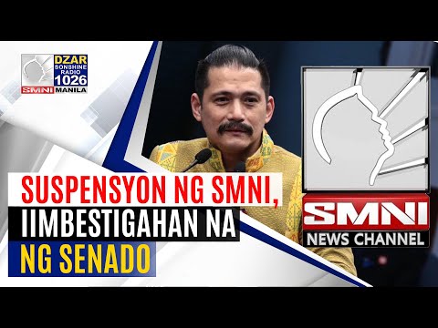 #SonshineNewsblast: Patuloy na suspensyon sa operasyon ng SMNI, iimbestigahan na ng Senado