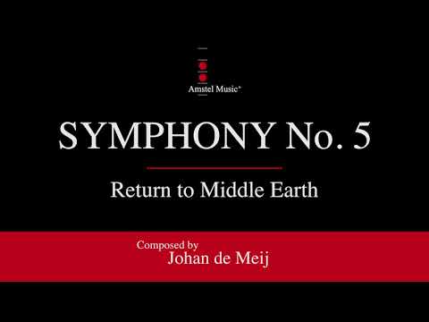 Symphony No. 5 – Return to Middle Earth – Johan de Meij