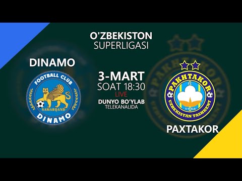Dinamo vs Paxtakor | Coca-cola Superliga-2022 | 1-tur