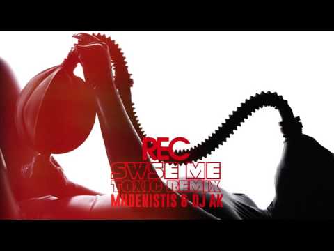 REC - SWSE ME TOXIC RMX | MIDENISTIS & DJ AK