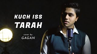 Kuch Iss Tarah | 1921 | cover by Gagan | Sing Dil Se | Zareen Khan &amp; Karan Kundra | Harish Sagane