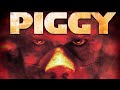 Piggy Full Movie Psychological Thrillers Horror
