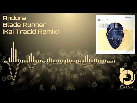 Andora - Blade Runner (Kai Tracid Remix) 1999