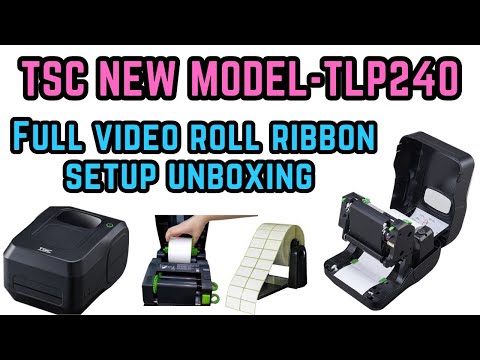 TSC TLP-240 UNBOXING AND ROLL RIBBON SETUP TSC NEW MODEL-2025