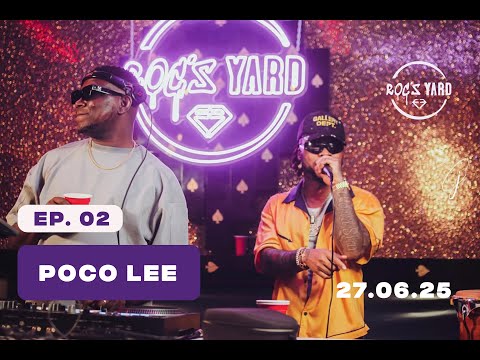 POCO LEE X DJ WHALES | ROCSYARD SEASON 2 | EPISODE 2 | 27TH JUNE 2025