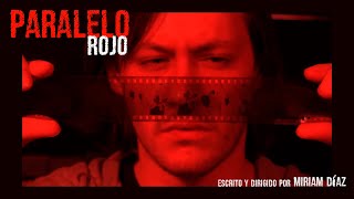 PARALELO ROJO (Cortometraje Oficial) | Corto de Terror