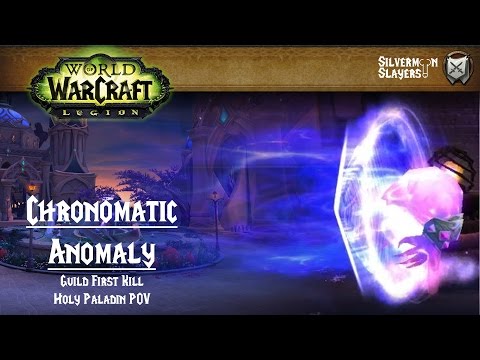 The Nighthold Normal - Chronomatic Anomaly Kill [Holy Paladin POV] - Guild First Kill