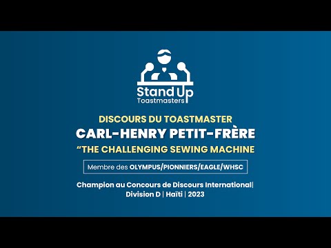 THE CHALLENGING SEWING MACHINE : Speech of DTM Carl Henry Petit-Frère