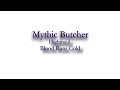 MYTHIC BUTCHER | BLOOD RUNS COLD 