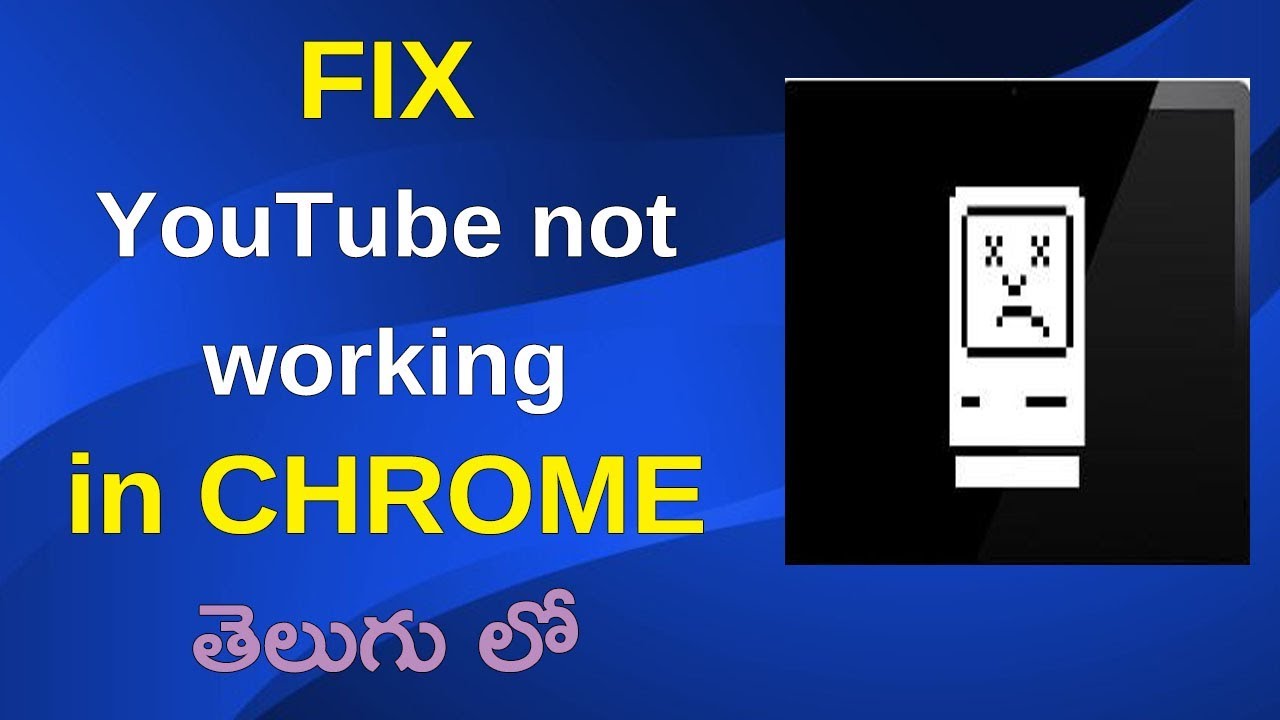 Solve YouTube Not Working In Google Chrome Windows PC | Telugu Tech Trends