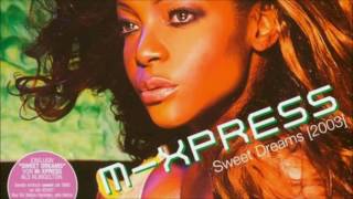 M-Xpress - Sweet Dreams (Plexxus Short Cut) (2003)