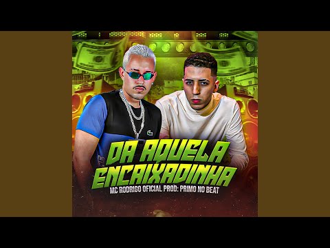 Da Aquela Encaixadinha