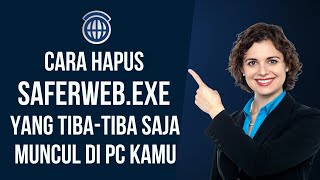 Cara Hapus Malware SaferWeb.exe Aplikasi Yang Tidak Kamu Instal