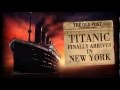 Titanic Finally Arrives In New York