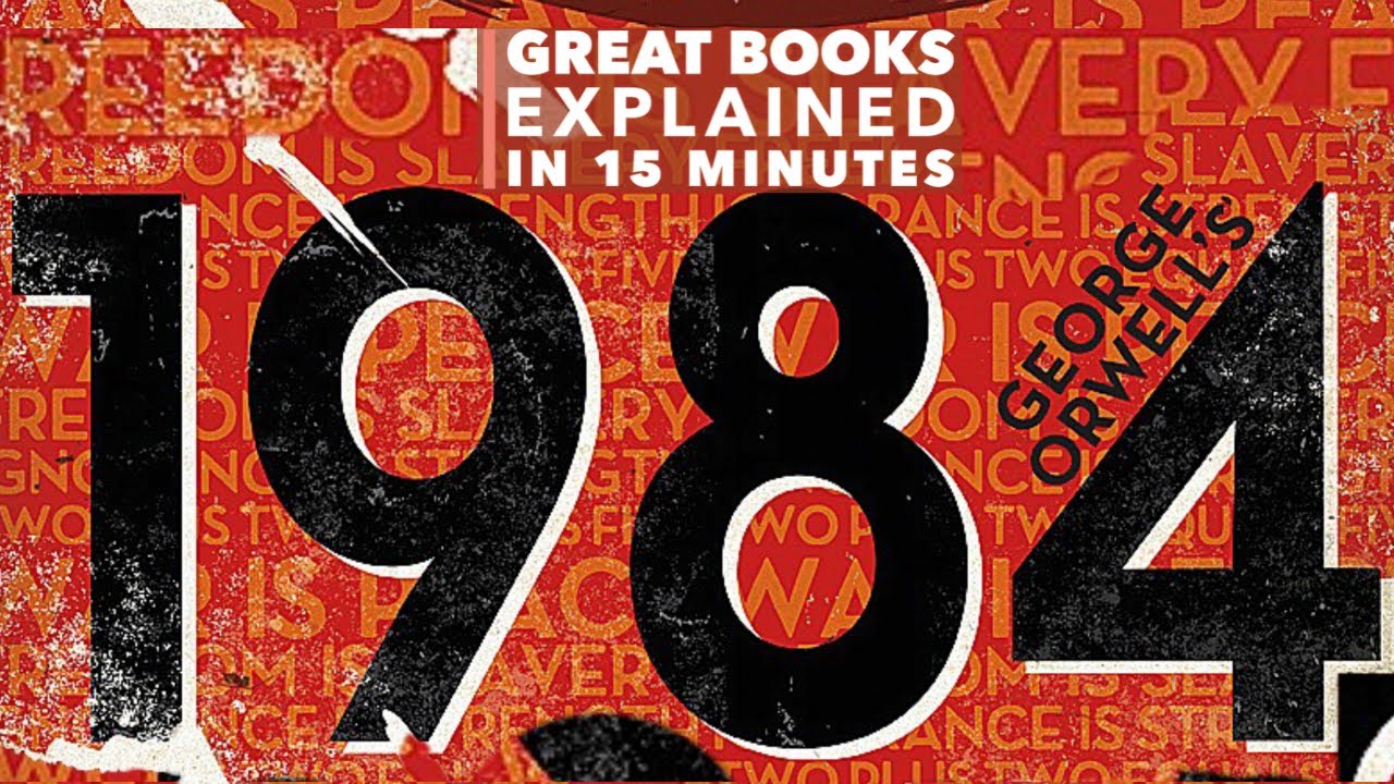 1984: Great Books Explained