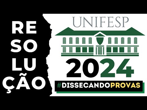 Unifesp 2024 | Matemática | Resolução Unifesp 2024