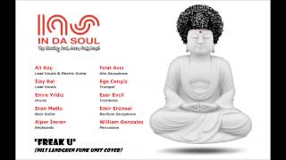 In Da Soul - Freak U (Nils Landgren Funk Unit Cover)