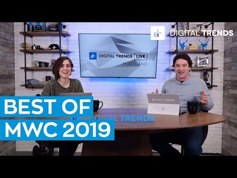 Digital Trends Live - 2.25.19 - The Best of Mobile World Congress 2019