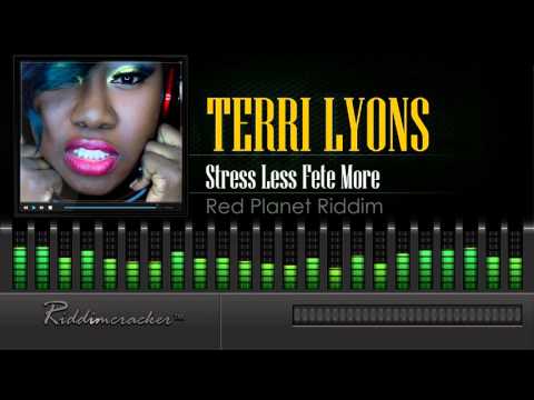 Terri Lyons - Stress Less Fete More (Red Planet Riddim) [Soca 2016] [HD]