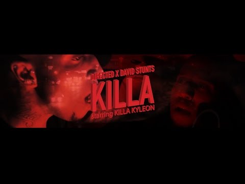 KILLA KYLEON | KILLA