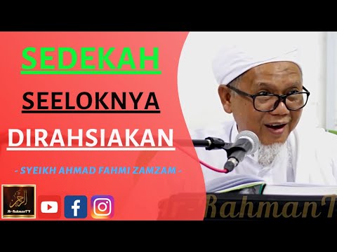 Syeikh Fahmi Zamzam - SEDEKAH SEELOKNYA DIRAHSIAKAN