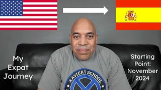 My Path to Spain - Expat Journey Update 1 (First Video) - November 2024