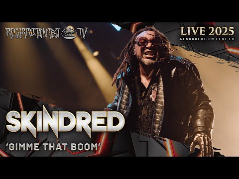 SKINDRED - Gimme That Boom (Live at Resurrection Fest EG 2025)