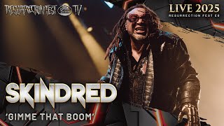 SKINDRED - Gimme That Boom (Live at Resurrection Fest EG 2025)