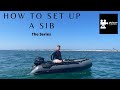Small Inflatable Boat Setup - How To Setup a SIB
