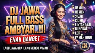 Download lagu DJ JAWA FULL BASS ENAK BANGET || DJ NEMU - NEMEN - SIGAR mp3 Download lagu DJ JAWA FULL BASS ENAK BANGET || DJ NEMU - NEMEN - SIGAR mp3
