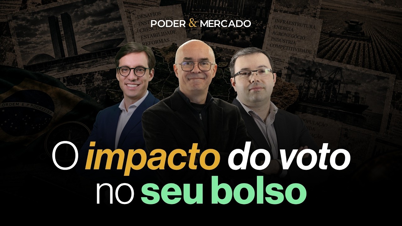 Se o voto muda o poder, nós debatemos o mercado | Poder & Mercado #1