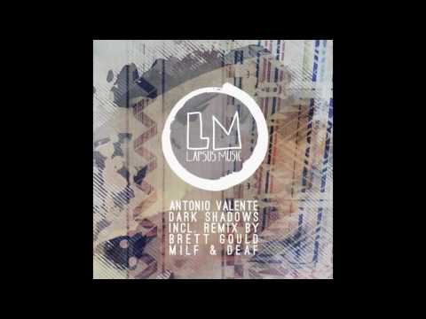 Antonio Valente & Milf & Deaf - Lost Way (Milf & Deaf Remix)