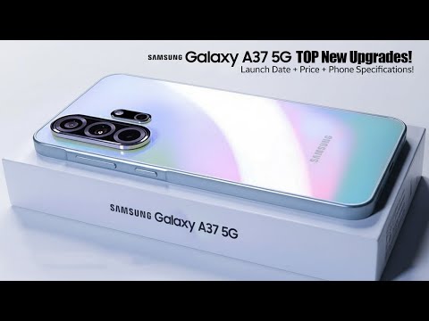 New Phones 2026 - Samsung Galaxy A37 5G - FIRST LOOK Trailer and Introduction!🚀