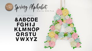 SVG PROJECT SPRING ALPHABET ASSEMBLY TUTORIAL | LPP | N2