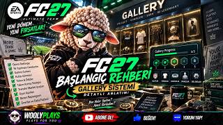 Wooly Plays FC27 | Kendimce UT Başlangıç Rehberi! 🐑 | Galeri Nedir? Ben Neler Ya