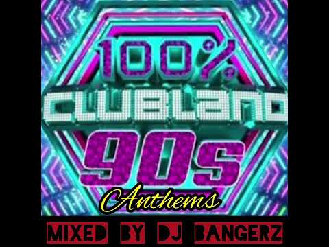 Clubland 90s : Anthems 2023 | 90 Minute Mix 🔥