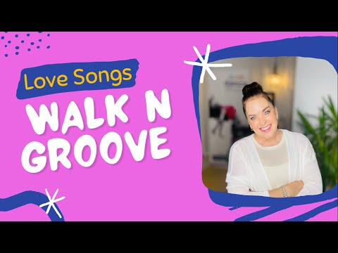 Walk N Groove with Paula | 30 Minutes | Low Impact | Love Songs!