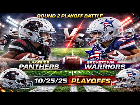 🏈Lakeside Panthers vs. Grovetown Warriors | Round 2 Playoff Game | 10/25/25 | 12PM